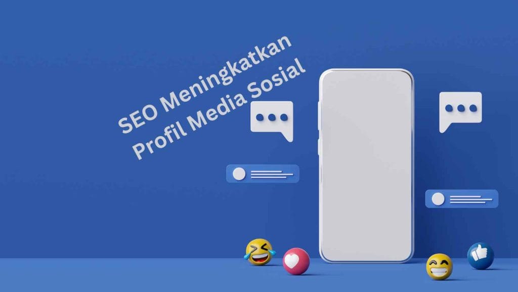 SEO Meningkatkan Profil Media Sosial