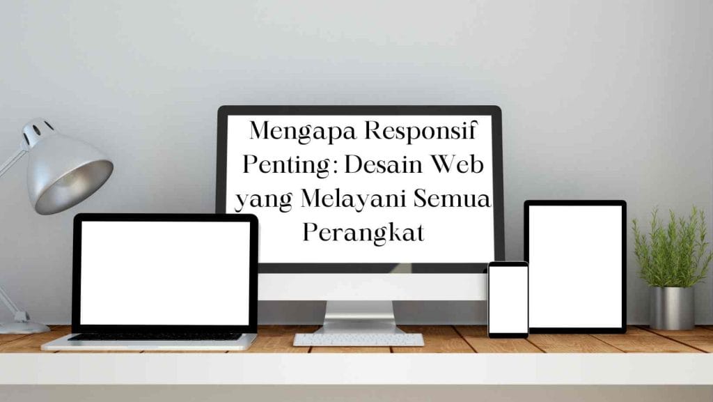 Desain Web yang Melayani Semua Perangkat